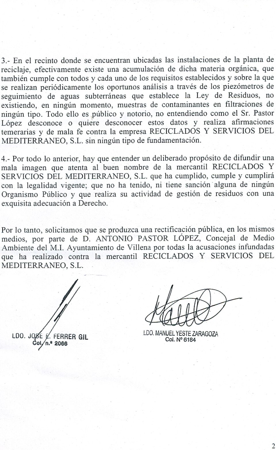 RECICLADOS DEL MEDITERRANEO PIDE URGENTEMENTE AL CONCEJAL DE MEDIO AMBIENTE RECTIFICAR EN SUS DECLARACIONES. EL GABINETE JURÍDICO CURSA DENUNCIA AL EDIL